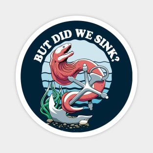 But Did We Sink? Moray And Anchor Design For Boat Owners Magnet